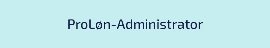 Proløn-Administrator - lønprogram til dig der laver løn for andre